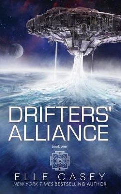 Drifters' Alliance: Book One - Casey, Elle