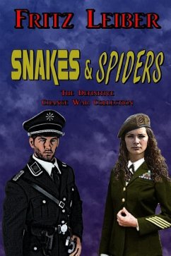 Snakes & Spiders: The Definitive Change War Collection - Leiber, Fritz