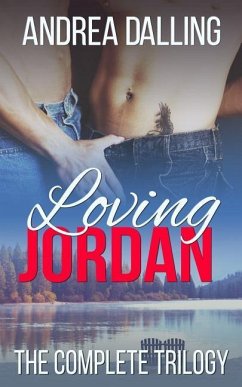 Loving Jordan: The Complete Trilogy - Dalling, Andrea