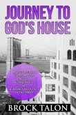 Journey to God's House: An inside story of life at the World Headquarters of Jehovah's Witnesses in the 1980s
