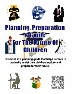 Planning, Preparation & Guide For The Future Of Children - Henry, John