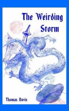 The Weirding Storm: A Dragon Epic - Davis, Thomas