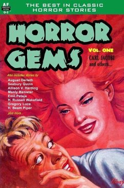 Horror Gems, Volume One, Carl Jacobi and Others - Harding, Allison V.; Luce, Gregory; Banister, Manly