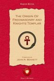 The Origin of Freemasonry and Knights Templar