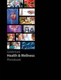 GoVenture Health & Wellness Photobook: GoVenture Health introduces you to 59 fundamental health and wellness subjects, including 288 topics and 1,000