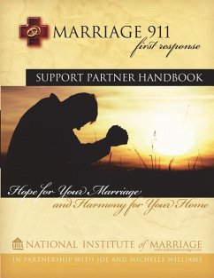 Marriage 911: First Response: Support Partner Handbook - Williams, Michelle; Williams, Joe