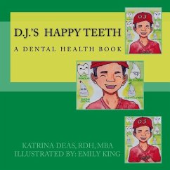 D. J. 's Happy Teeth - Deas, Rdh Mba