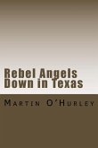 Rebel Angels Down in Texas