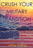 Crush Your Military Transition