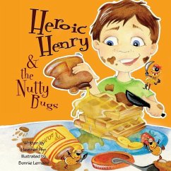 Heroic Henry & the Nutty Bugs - Finn, Heather