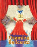 Osamina Bellcanto: A Very Famous Opera Singer