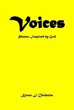 Voices: Poems Inspired by God - Chisholm, Karen J.