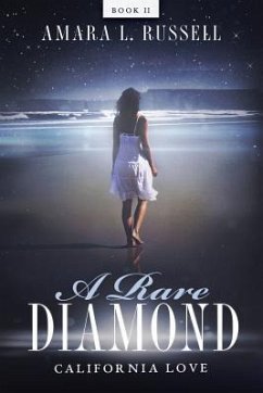 A Rare Diamond: Book II: California Love - Russell, Amara L.