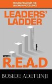 Leaders' Ladder with Read: Proven Principles for Leadership Excellence