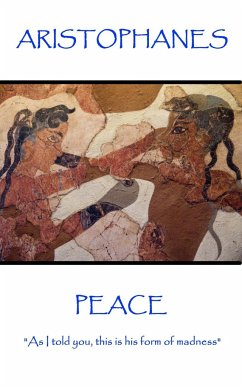 Aristophanes - Peace: 