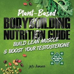 Plant-Based Bodybuilding Nutrition Guide - Neumann, Jules
