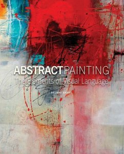 Abstract Painting: The Elements of Visual Language - Davies, Jane