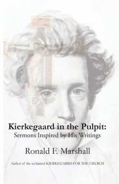 Kierkegaard in the Pulpit: Sermons Inspired by His Writings - Marshall, Ronald F.