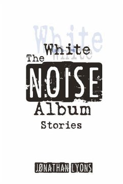 The White Noise Album - Lyons, Jonathan
