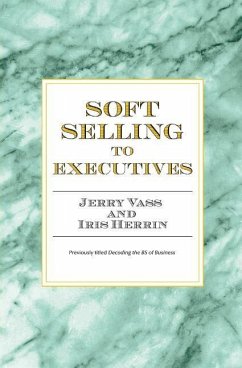 Soft Selling to Executives - Herrin, Iris; Vass, Jerry