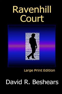 Ravenhill Court - LPE: Large Print Edition - Beshears, David R.
