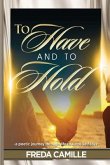 To Have and To Hold... a journey through life towards self-love