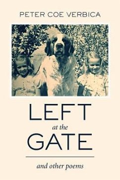 Left at the Gate: and Other Poems - Verbica, Peter Coe