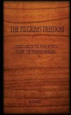 The Pilgrim's Freedom: A retelling of the John Bunyan classic 'The Pilgrim's Progress'
