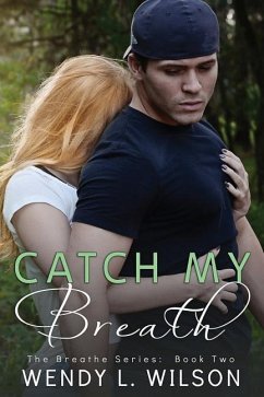 Catch My Breath - Wilson, Wendy L.