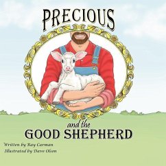 Precious and the Good Shepherd: The Story of a Rejected Lamb - Carman, Ray