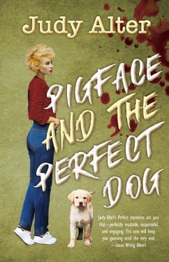 PIgface and The Perfect Dog: An Oak Grove Mystery - Alter, Judy