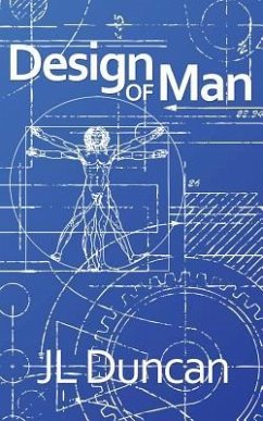 Design of Man - Duncan, J. L.