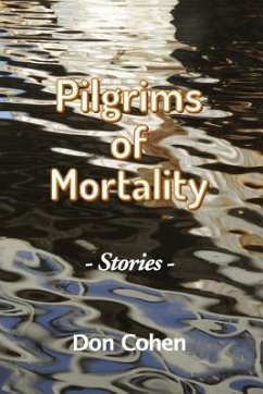 Pilgrims of Mortality - Cohen, Don