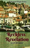 Reckless Revelation: romantic suspence. action and adventure