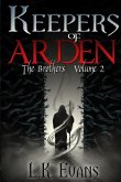 Keepers of Arden: The Brothers Volume 2