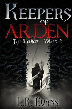 Keepers of Arden: The Brothers Volume 2 - Evans, L. K.