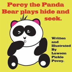 Percy the Panda Bear Plays Hide and Seek. - Povey, Lawson Pickle