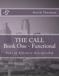 THE CALL Book One - Functional: Keys For Effective Discipleship - Thurman, W. David