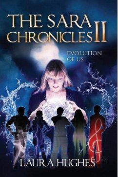 The Sara Chronicles: Book 2 Evolution of Us - Books, Endend; Hughes, Laura E.