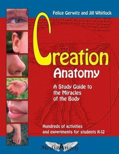 Creation Anatomy: A Study Guide to the Miracles of the Body - Whitlock, Jill; Gerwitz, Felice