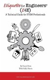 Etiquette for Engineers: A Technical Guide for STEM Professionals