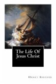 The Life Of Jesus Christ