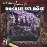 Schattensaiten 13 - Rosalie ist böse (MP3-Download)