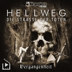 Hörgespinste Trilogie: Hellweg: Die Strasse der Toten – Teil 1 – Vergangenheit (MP3-Download)