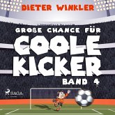 Große Chance für Coole Kicker - Band 4 (MP3-Download)