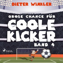 Große Chance für Coole Kicker - Band 4 (MP3-Download) - Winkler, Dieter