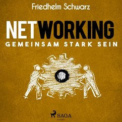 Networking – Gemeinsam stark sein (MP3-Download) - Schwarz, Friedhelm