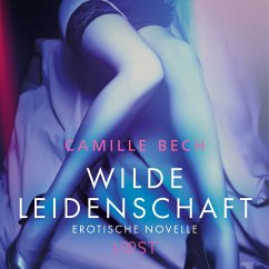 Wilde Leidenschaft - Erotische Novelle (MP3-Download) - Bech, Camille