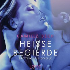 Heiße Begierde - Erotische Novelle (MP3-Download) - Bech, Camille