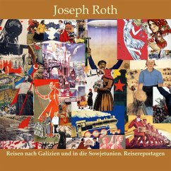 Reisen nach Galizien und in die Sowjetunion (MP3-Download) - Roth, Joseph